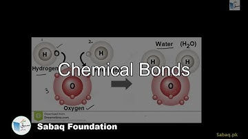 Chemical Bonds, General Science Lecture | Sabaq.pk