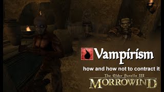 how (and how not) to contract vampirism! | TES:3 morrowind
