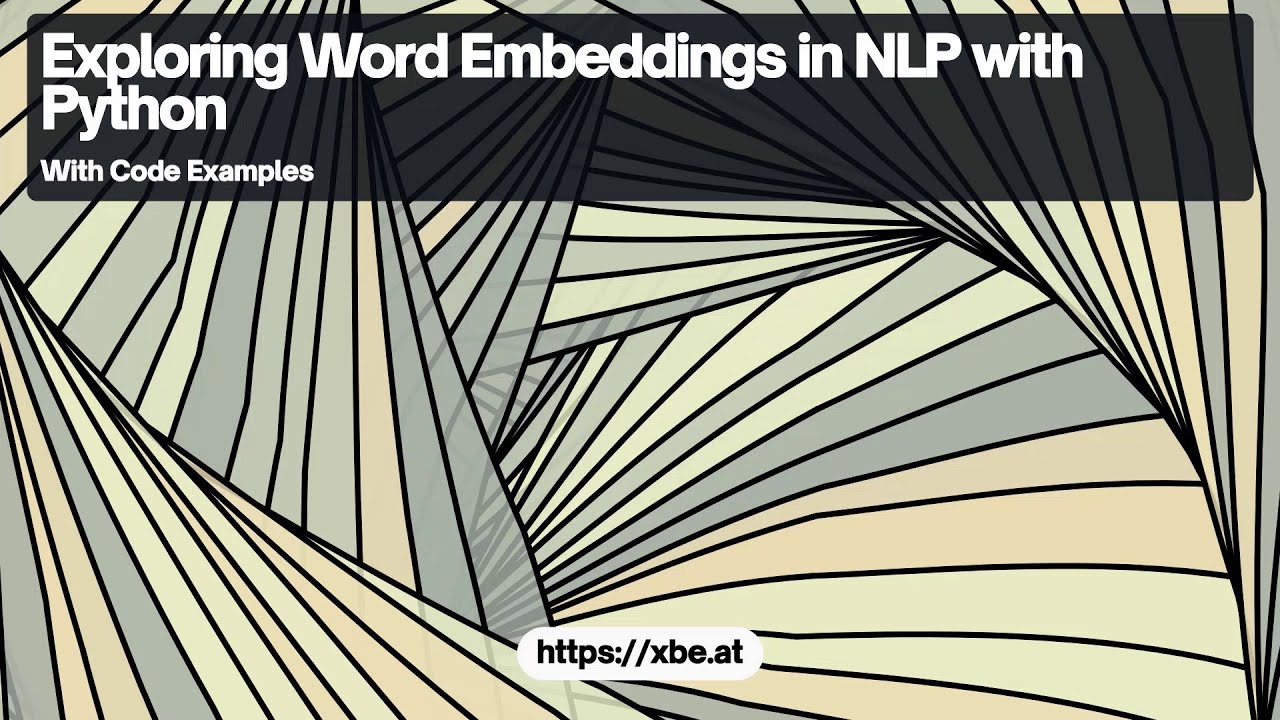 Exploring Word Embeddings in NLP with Python