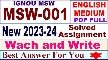 MSW 001 solved assignment 2023-24 in english / msw 001 solved assignment 2024 / ignou msw 001