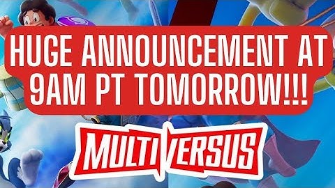 MULTIVERSUS OPEN BETA ANNOUNCEMENT AT 9AM PT TOMORROW!!! OPEN BETA RELEASE DATE ANNOUNCEMENT!!!