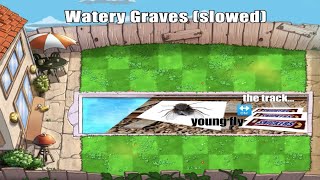 Watery Graves (slowed + 𝕪𝕠𝕦𝕟𝕘 𝕗𝕝𝕪 𝕠𝕟 𝕥𝕙𝕖 𝕥𝕣𝕒𝕔𝕜...)
