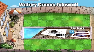 Watery Graves (slowed   𝕪𝕠𝕦𝕟𝕘 𝕗𝕝𝕪 𝕠𝕟 𝕥𝕙𝕖 𝕥𝕣𝕒𝕔𝕜...)