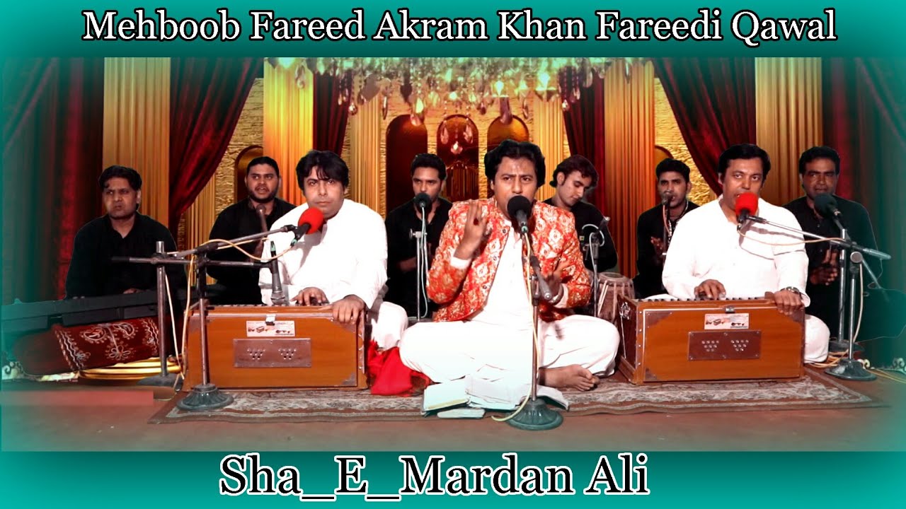 Shah E Mardan E Ali (r.a) | Mehboob Fareed & Akram Khan Fareedi Qawwal Pakistan|Latest Video | 2020