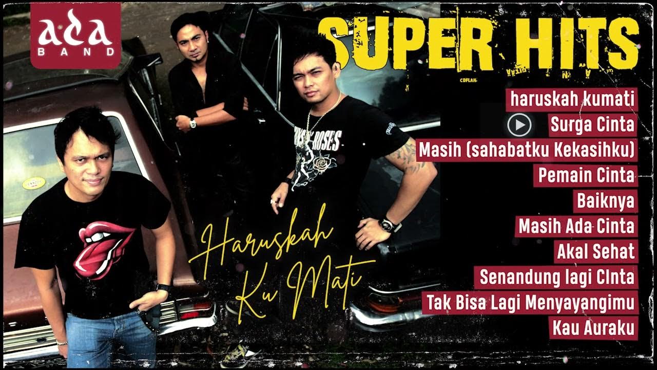 KOMPILASI SUPER HITS ADA BAND KOMPILASI SUPER HITS ADA BAND
