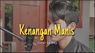 Kenangan Manis - Pamungkas (Cover by Ray Surajaya)