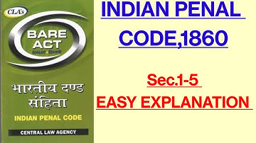 Ch-I INDIAN PENAL CODE||Sec.1 - 5 Easy Explanation