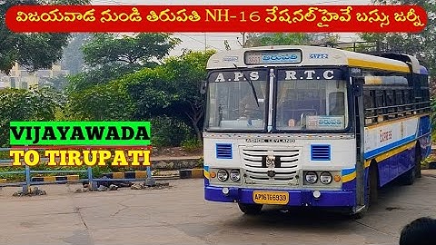 Vijayawada To Tirupati : APSRTC Express Journey @Fulljourney