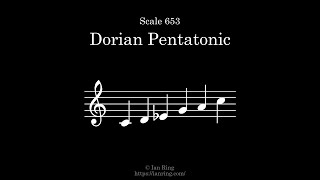 Scale 653 Dorian Pentatonic