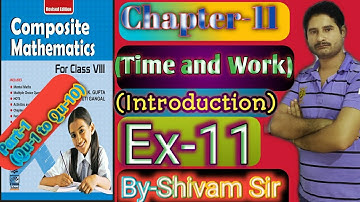 Class-8(Maths) Chapter-11(Time and Work) Ex-11 Part-1(Que-1 to Que-10) By-Shivam Sir #tiwariclasses