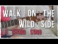 "Walk On The Wild Side" Guitar Tutorial - Intro Riff + 3 Chord Song