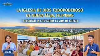 Reportaje en directo sobre la vida de iglesia, ep. 25: Testimonios vivenciales de la Iglesia de Dios Todopoderoso de Nueva Écija, Filipinas: Solo al practicar y entender la verdad se puede alcanzar la libertad y la liberación