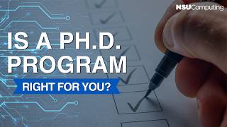 Is a Ph.D. Program Right for You? | Doctoral Program Overview | NSU Computing