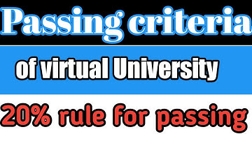 Passing criteria of virtual University|| what is 20% rule of vu