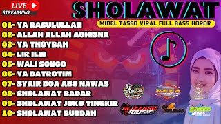 Dj Ya Rasululloh Ya Habiballoh Full Bass Horor Midel Tasso Viral Tiktok