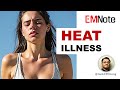 Heat Illness (Heat Exhaustion and Heatstroke)