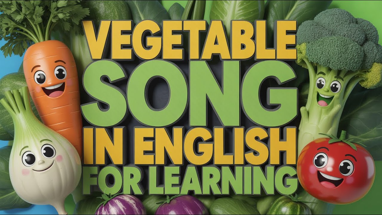 Vegetable Song for Kids | Learn English Names and Colors with Fun ...