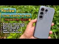 Review Tecno Camon 50 Pro - Setelah Satu Minggu Ada Bug? Kamera Flagship Killer🔥