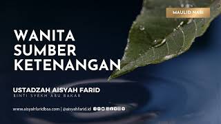 Download Lagu Wanita Sumber Ketenangan | Ustadzah Aisyah Farid MP3