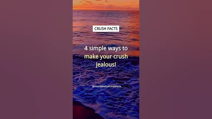 4 simple ways how to make your crush jealous | Crush Facts #shorts