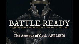 Battle Ready: Armour of God APPLIED wk.4