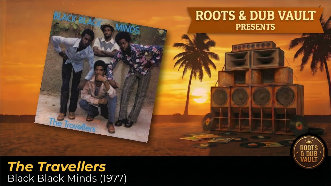 The Travellers — Black Black Minds (1977) | Full Album | Roots