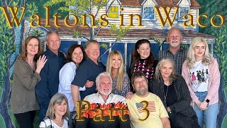 Waltons in Waco Vlog - Part 3