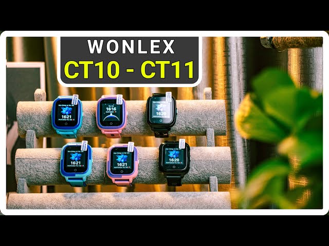 Trên tay Wonlex CT10 và CT11 - Đồng hồ định vị trẻ em, nghe gọi video call