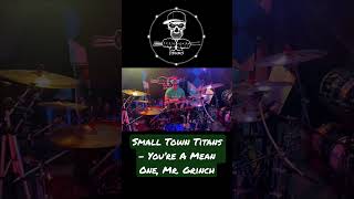 Small Town Titans -  You’re A Mean One, Mr. Grinch #drumcover #smalltowntitans #mrgrinch