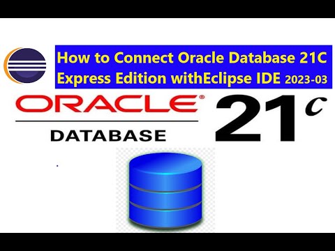 Java JDBC Demo in Oracle Database 21C Express Edition with Eclipse Ide ...