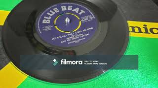 Prince Buster And His Torch Lighters - My Sound That Goes Around