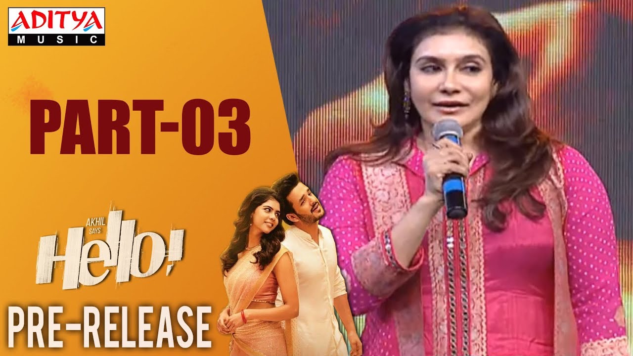 HELLO! Movie Pre Release Event Part 03 | Akhil Akkineni, Kalyani Priyadarshan