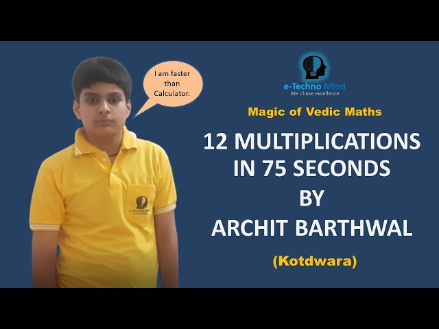 I am faster than calculator : Archit Barthwal : e-Techno Mind Kotdwara