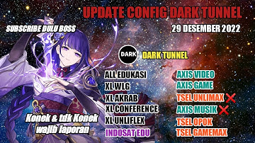Update Config darktunnel | Axis Game, Axis XL Edukasi, XL Akrab, Flex, Wlg, Tiktok 31 Desember