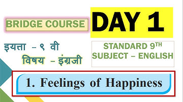 9th English | Day 1 | Bridge Course 2023-24 | Feeling of Happiness | Activity with explanation
