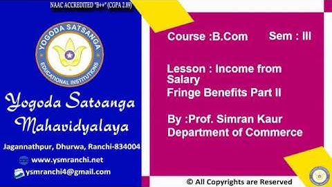 Lecture-20 | BCOM Sem-03 | Income from Salary Fringe Benefits By Prof. Simran Kaur