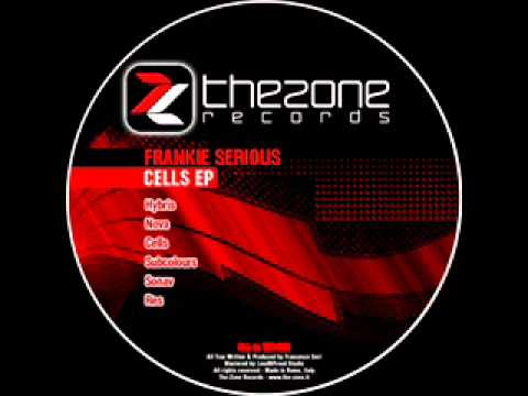 Frank Serious — Frankie Serious - Cells (The-Zone Rec 022)