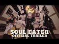 [ TRAILER ]  SOUL EATER (s1)