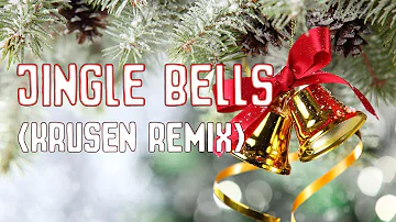 Jingle Bells (Krusen Hardstyle Remix)