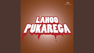 Woh Ek Taraf Tanha Hai (Lahoo Pukarega / Soundtrack Version)