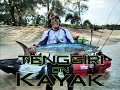 Trolling Tenggiri on Kayak- HarizJemaat
