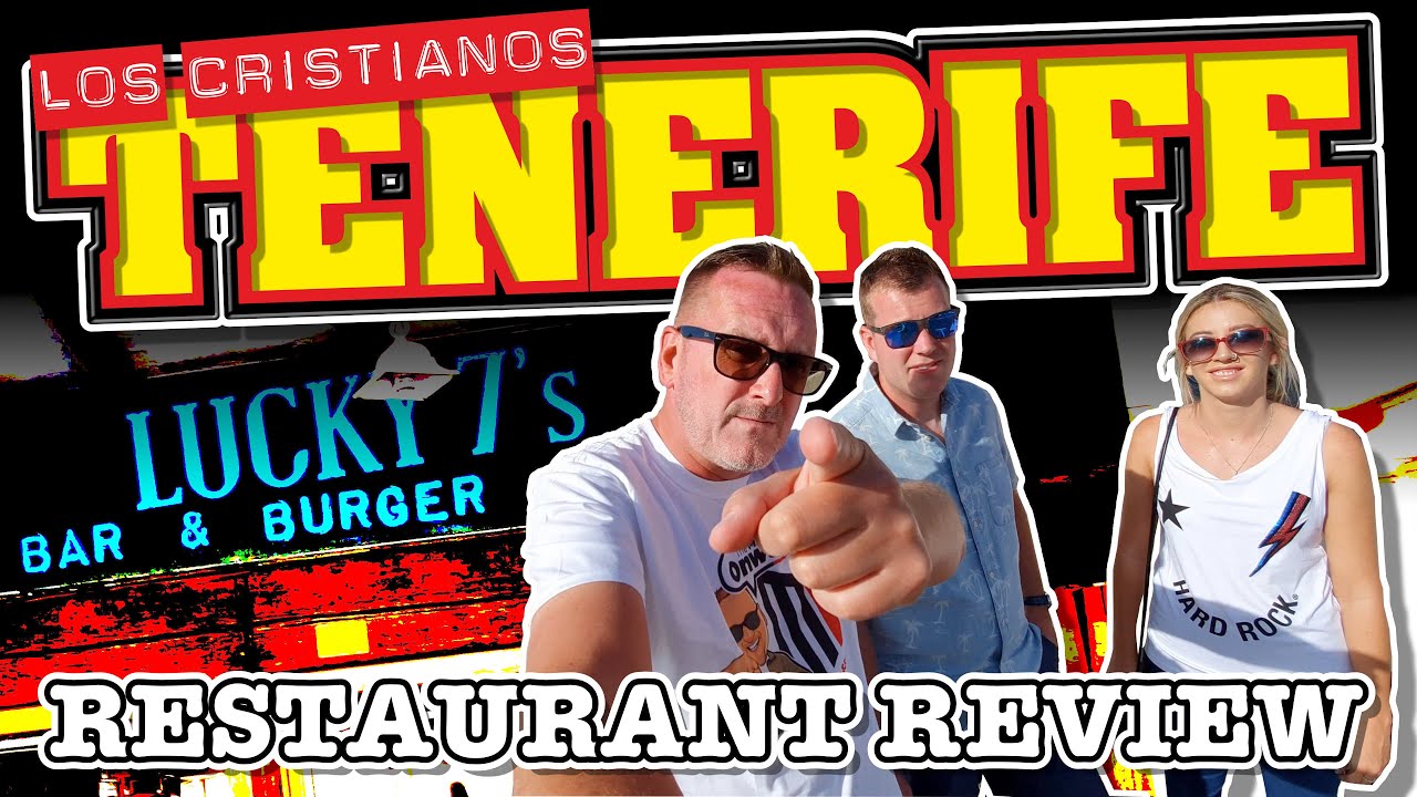 Best Burger in Tenerife - Lucky 7's Restaurant Review