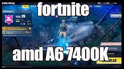 fortnite en pc gama baja amd a6 7400k duration 19 46 - amd radeon r4 fortnite