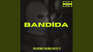 BANDIDA (feat. BAUTISTA 137 & KYNG DOMI)