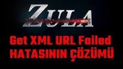 Zula get XML failed hatası çözüm