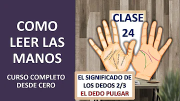 ¿Cómo leer el pulgar?