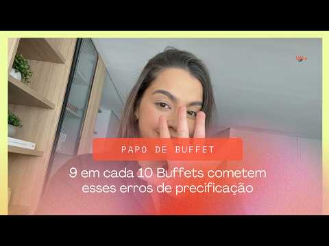 Precificação do seu Buffet - Não cometa esses erros