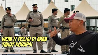 MANTAP !! POLISI DI ARAB JAUH DARI KORUPSI