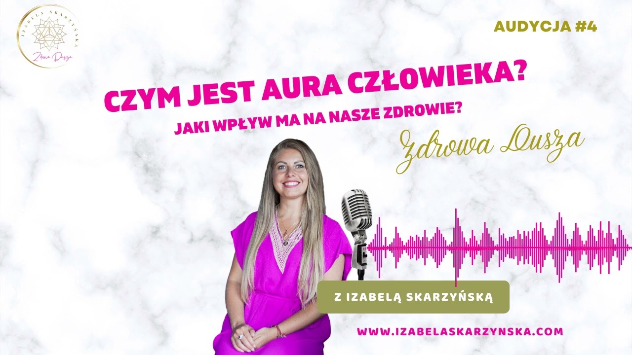 Czym jest Aura i Jaki Ma Wpływ na Nasze Zdrowie