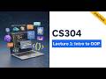 CS304 Lecture 1 | Explore Object Oriented Programming in C++ | Urdu/Hindi Beginner’s Guide